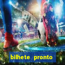 bilhete pronto futebol hoje